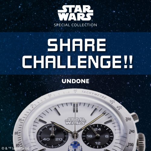 UNDONE アンダーン スター・ウォーズ ウォッチ キャンペーン